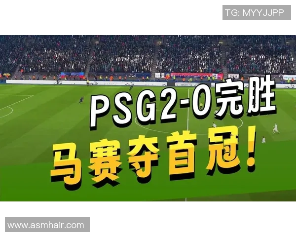 巴黎圣日耳曼大胜马竞6-2赛场瞬间沸腾引发热议