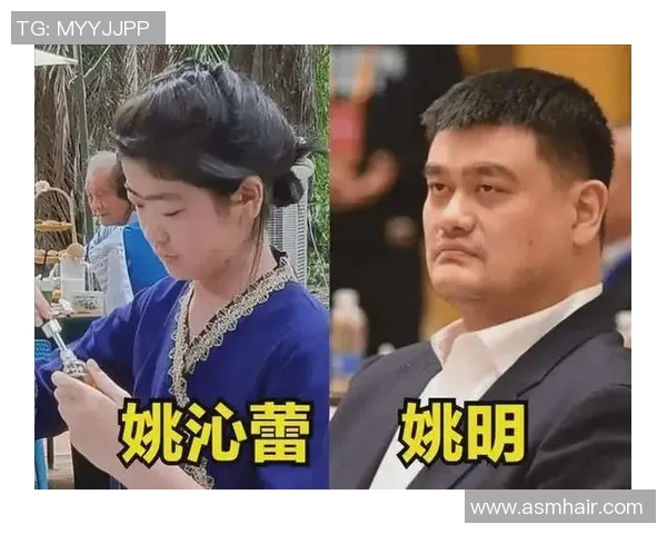 姚明女儿骨骼发育引关注专家解析遗传与运动对成长的影响